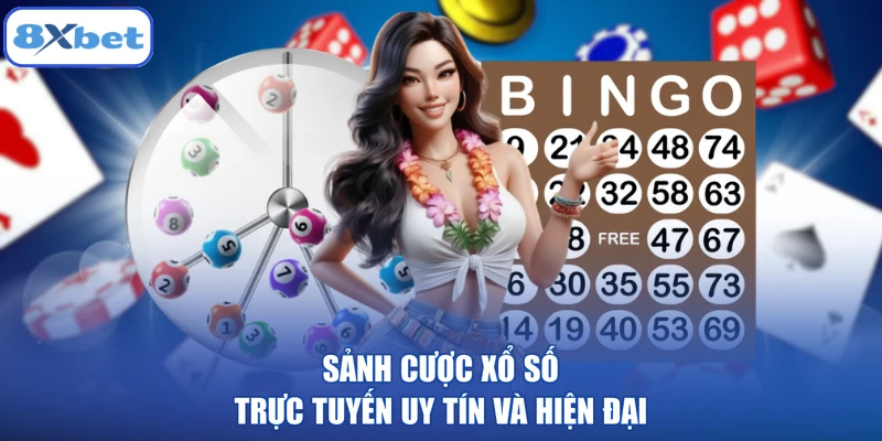 Sảnh cược xổ số trực tuyến uy tín và hiện đại